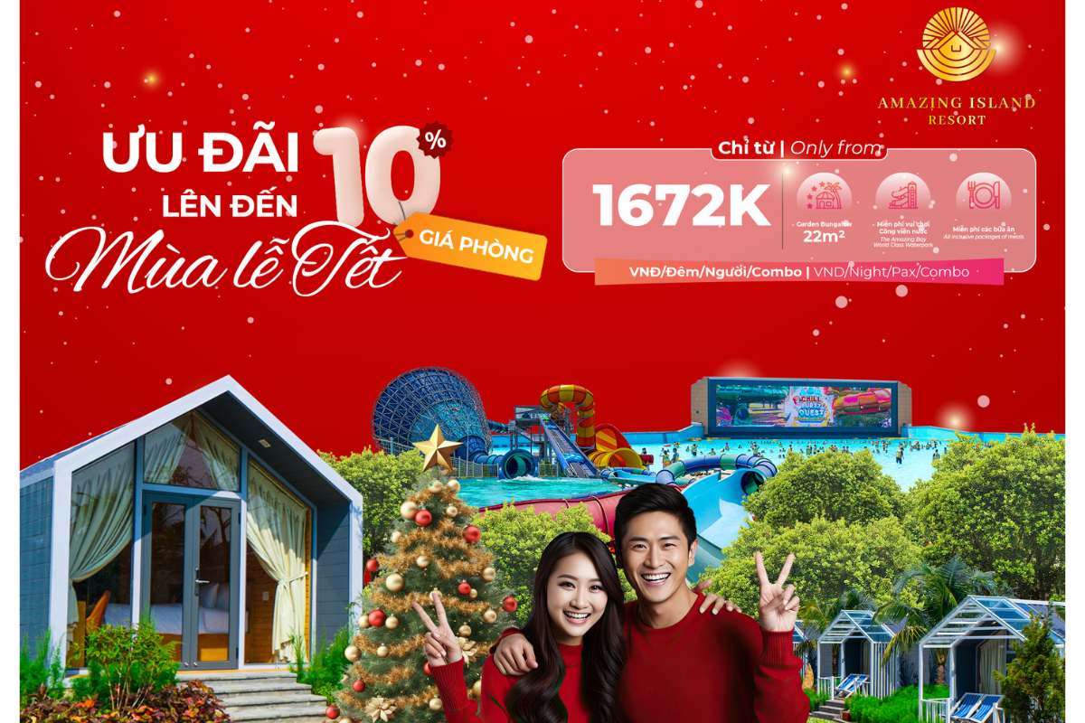 Resort Đồng Nai Giảm Giá Tết Lên Đến 10% - Đón Đầu Kỳ Nghỉ Tết Tại Amazing Island Resort